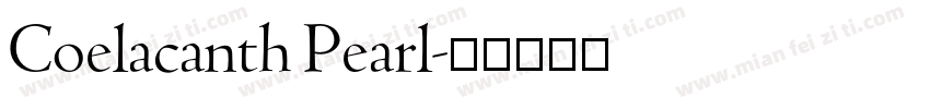 Coelacanth Pearl字体转换